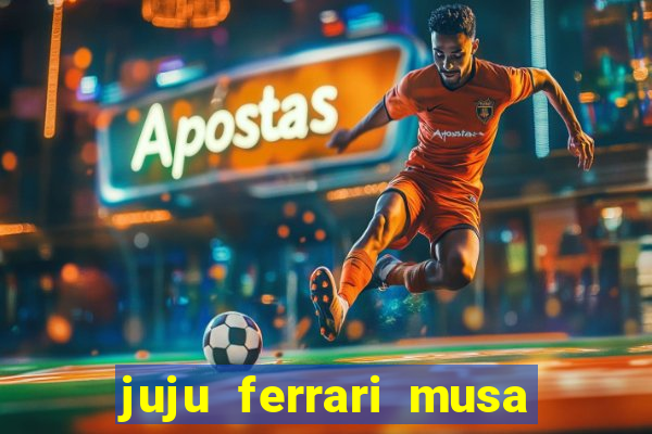 juju ferrari musa botafogo nua